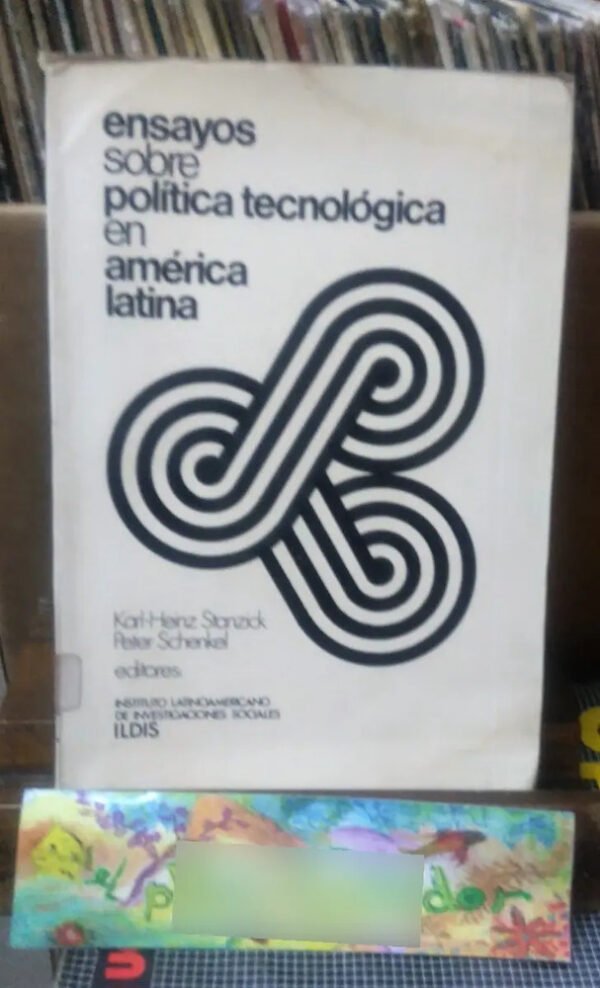 Ensayos Sobre Política Tecnológica En América Latina Stanzic