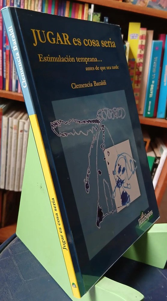 Jugar Es Cosa Seria Estimulación Temprana -clemencia Baraldi