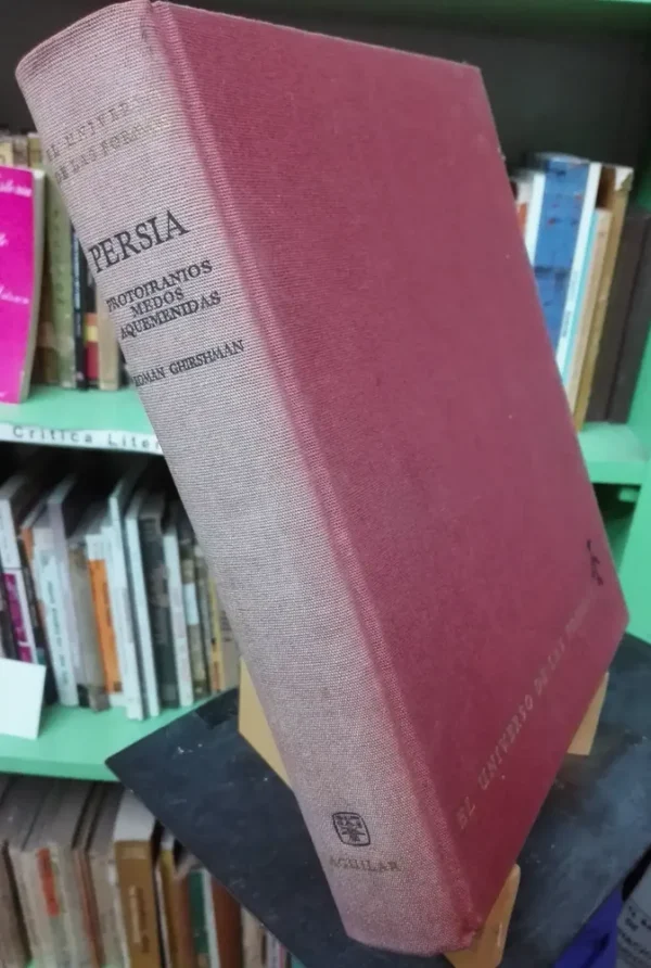 Persia Protoiranios, Medos El Universo De Las Formas Aguilar