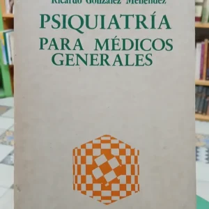 Psiquiatría Para Médicos Generales Ricardo González Menéndez