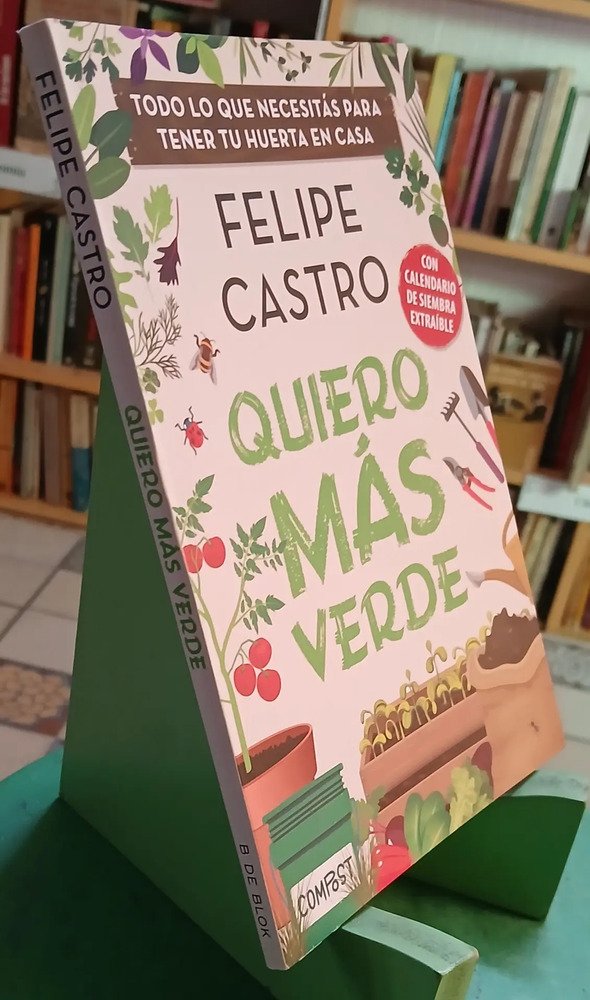 950766-MLA106185867955_012026 Quiero Más Verde - Tener Tu Huerta - Felipe Castro