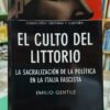 El Culto Del Littorio - Emilio Gentile