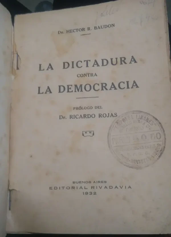 La Dictadura Contra La Democracia - Baudon, Dr.hectos R.