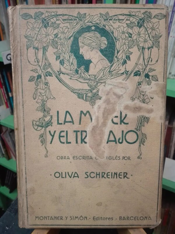La Mujer Y El Trabajo - Cuestión Feminista - Oliva Schréiner