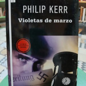 Violetas De Marzo - Philip Kerr