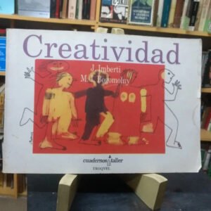 Creatividad. Cuadernos Taller - J. Imberti, M. I. Bogomolny