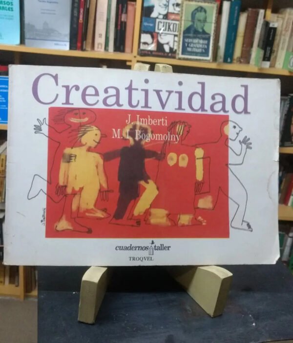 Creatividad. Cuadernos Taller - J. Imberti, M. I. Bogomolny