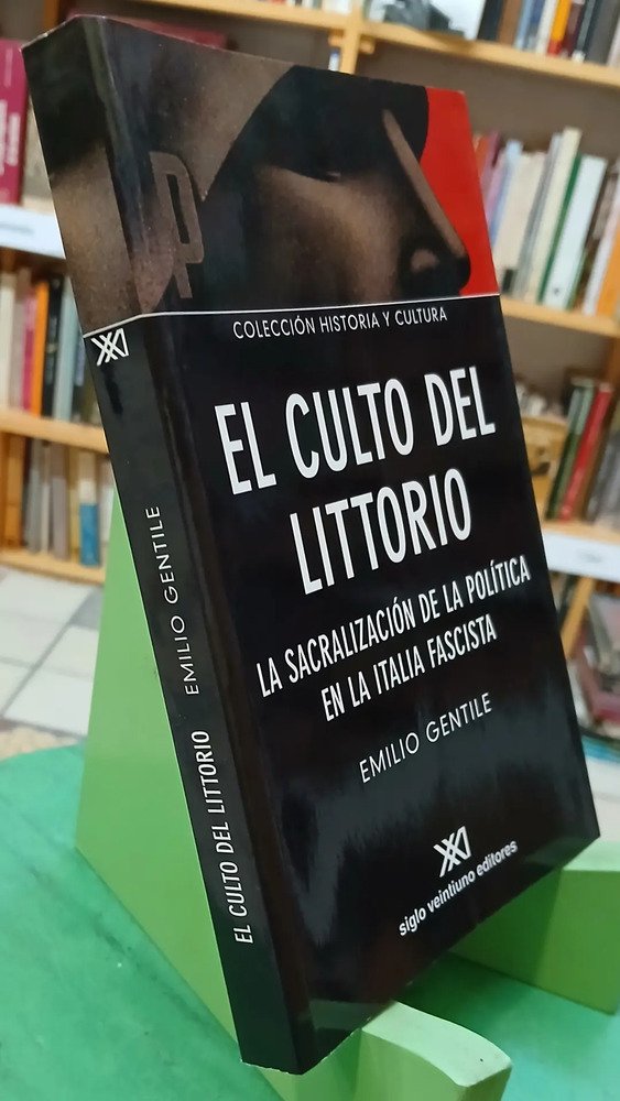 El Culto Del Littorio - Emilio Gentile