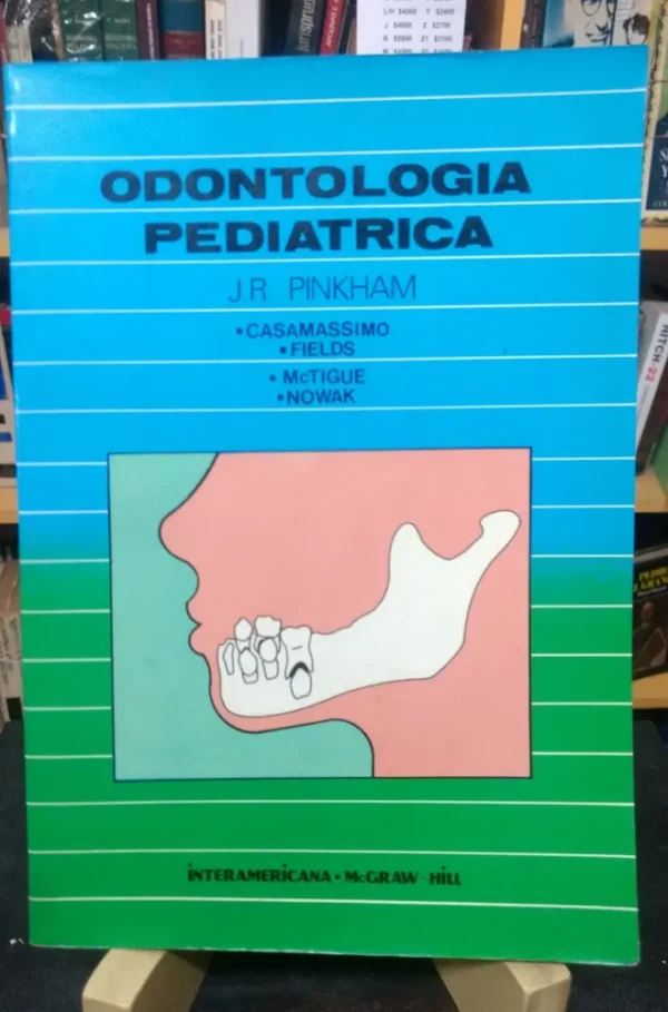 Odontología Pediátrica J. Pinkham Interamericana Mcgraw Hill