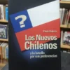 960852-MLA70647979034_072023 Los Nuevos Chilenos Y La Batalla Por Sus... - Pablo Halpern