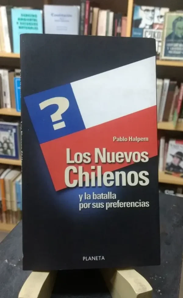 960852-MLA70647979034_072023 Los Nuevos Chilenos Y La Batalla Por Sus... - Pablo Halpern