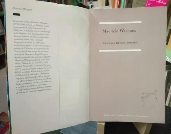 Epifanía De Una Sombra - Mauricio Wacquez - Ed. Sudamericana