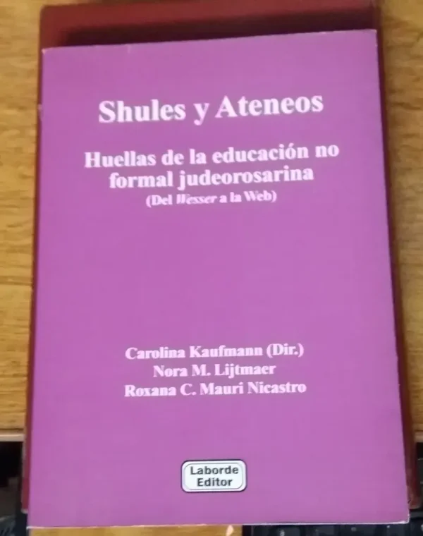 Shules Y Ateneos. Educación No Formal Judeorosarina  Kaufman