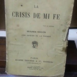 La Crisis De Mi Fe - Pacífico Otero, José