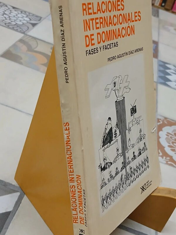 Relaciones Internacionales De Dominación - P. Días Arenas
