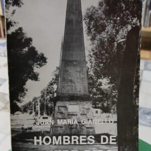 Hombres De Entre Ríos - Juan María Gianello