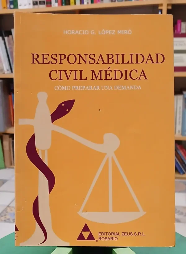 974227-MLA110670129407_042026 Responsabilidad Civil Y Médica - Horacio G. López Miró