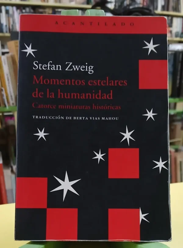 975165-MLA111087663137_042026 Momentos Estelares De La Humanidad - Stefan Zweig