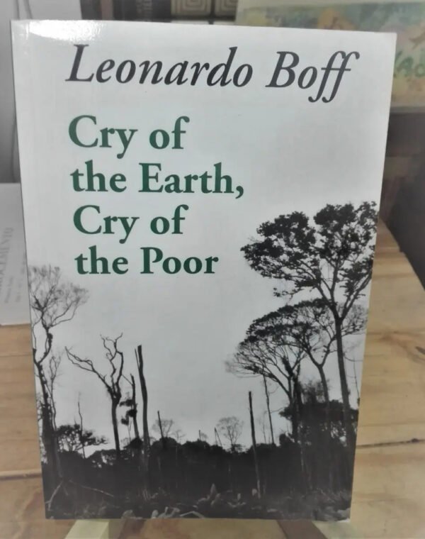 Cry Of The Earth Cry Of The Poor - Leonardo Boff (en Inglés)