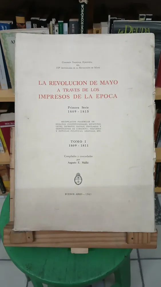 La Revolucion De Mayo A Traves De Los Impresos De La Epoca