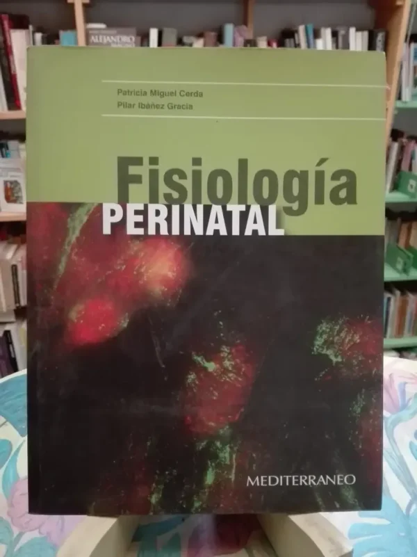 976697-MLA45309042137_032021 Fisiología Perinatal - Miguel, Patricia - Ibáñez, Pilar