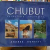 Chubut Patagonia Argentina - Andrés Bonetti