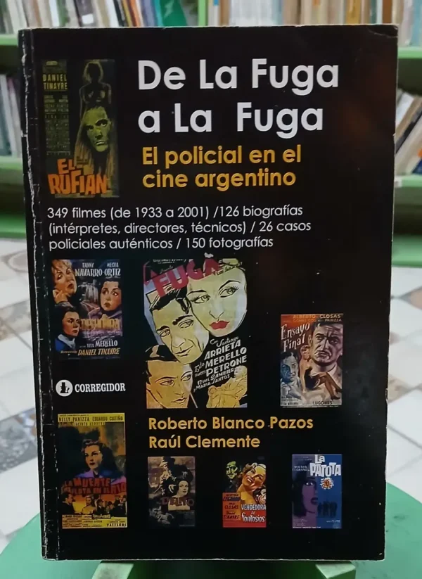 977258-MLA85660068749_062025 De La Fuga A La Fuga - Roberto Blanco Pazos - Raúl Clemente