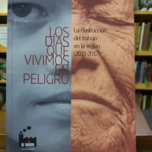 Los Días Que Vivimos En Peligro - Jorge Cadús-