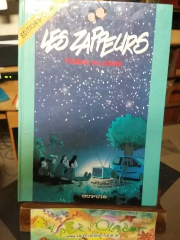 Les Zappeurs, Fideles Au Poste, Edition Speciale, En Frances