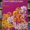 Introducción A La Floricultura - Roy A. Larson