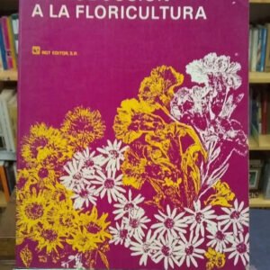Introducción A La Floricultura - Roy A. Larson