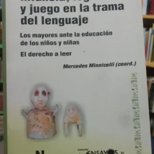 983270-MLA47764757149_102021 Infancia, Legalidad Y Juego En La Trama Del.. - M Minnicelli