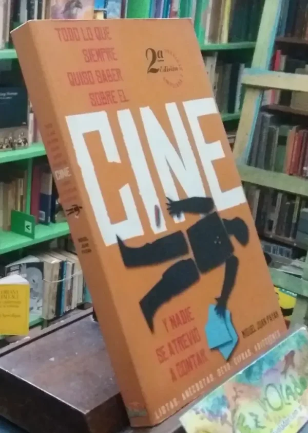 Todo Lo Que Siempre Quiso Saber Sobre El Cine... - Payán -