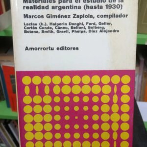 El Régimen Oligárquico (hasta 1930) - Marcos Giménez Zapiola