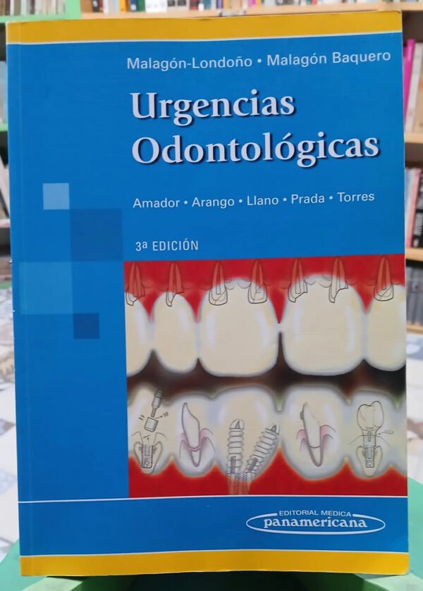 986434-MLA90440628755_082025 Urgencias Odontológicas Malagón Londoño Baquero Panamericana