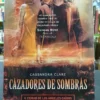 Cazadores De Sombras T. 4 - Cassandra Clare