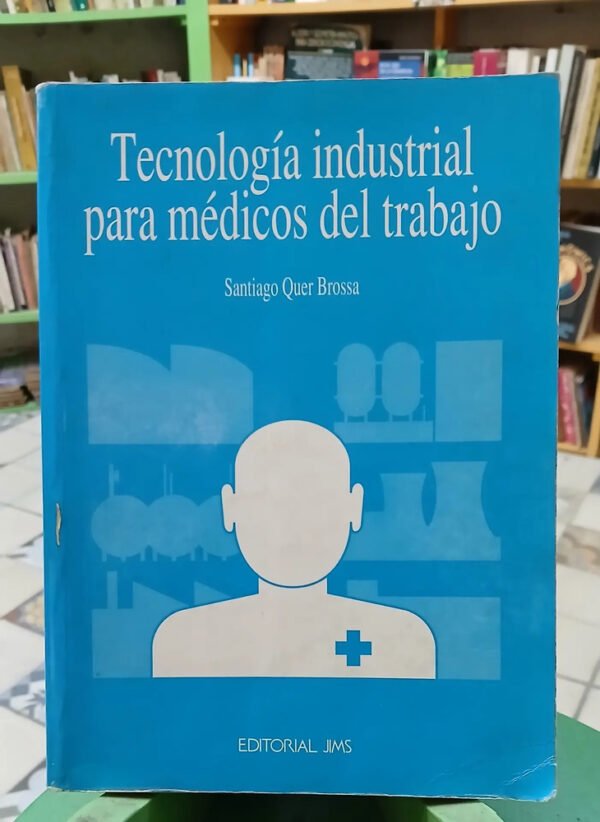 986997-MLA85365742269_052025 Tecnología Industrial Para Médicos Del Trabajo - Quer Brossa