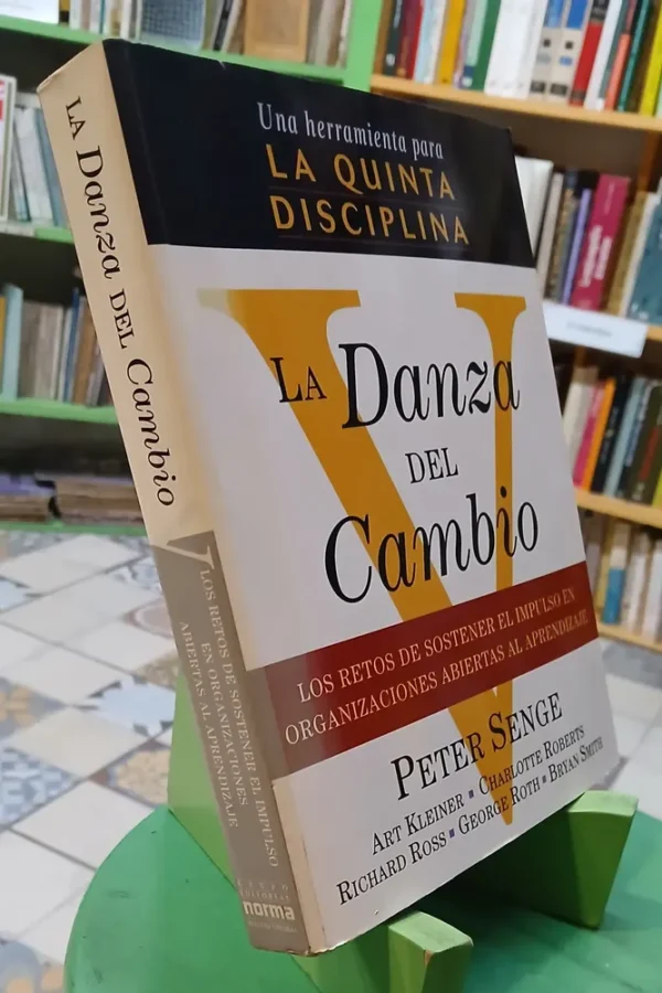 Ladanza Del Cambio - Peter Senge Y Otros