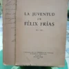La Juventud De Félix Frías (1816-1841) - A. Romero Carranza