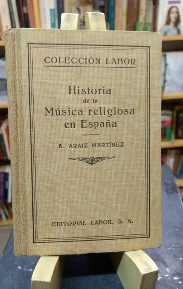 Historia De La Música Religiosa En España - A Araiz Martínez