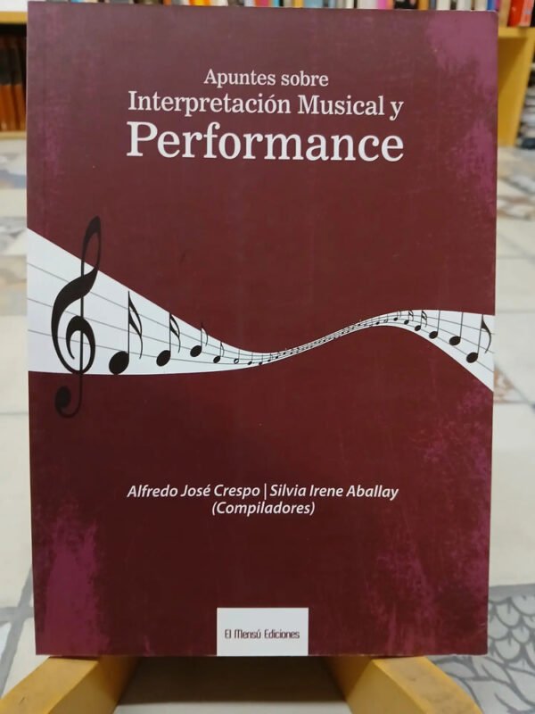 Apuntes Sobre Interpretación Musical Y Performance
