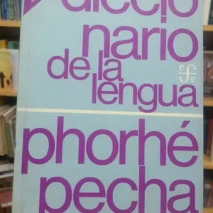 Diccionario De Lengua Phorhépecha - Pablo Velásquez Gallardo