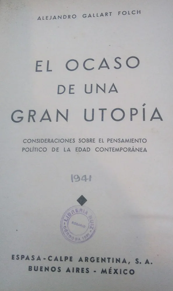 El Ocaso De Una Utopía - Gallart Folch, Alejandro