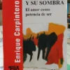 El Erotismo Y Su Sombra -  Enrique Carpintero