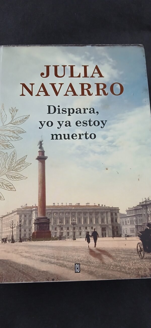 Dispara, yo ya estoy muerto