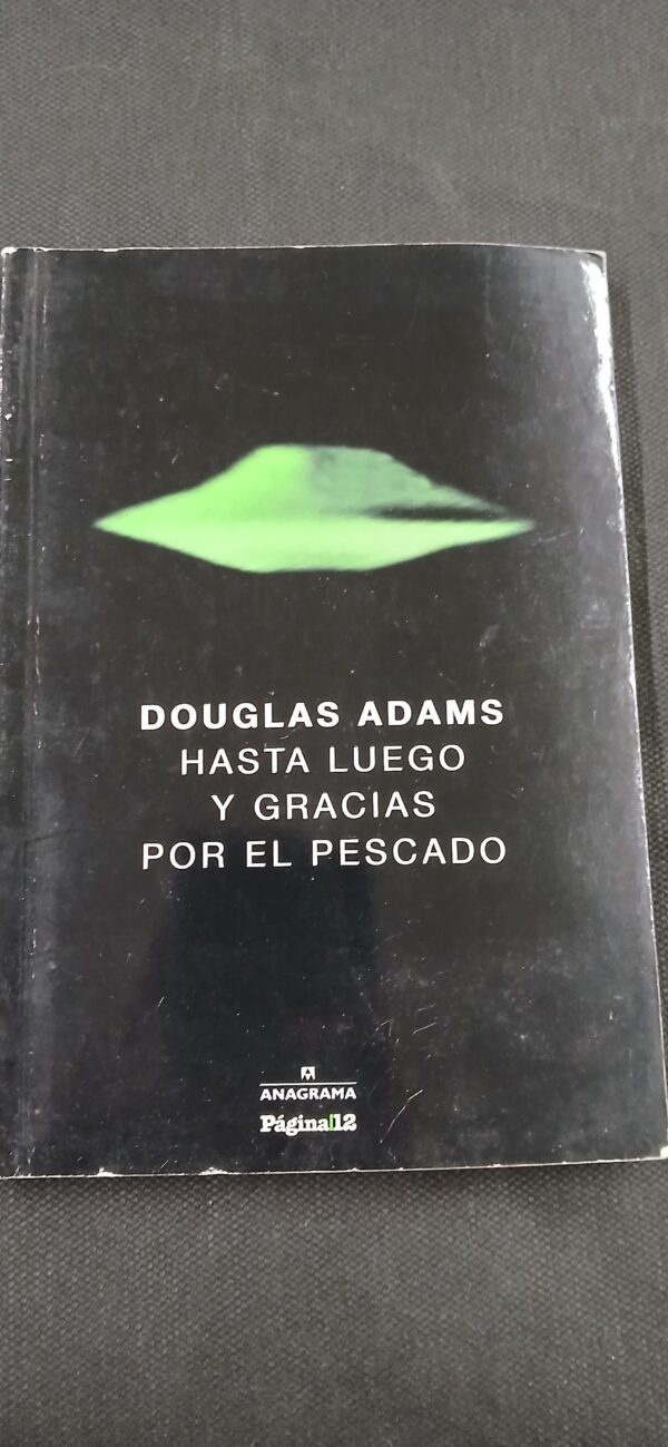 Hasta luego, y gracias por el pescado