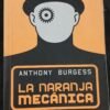 La Naranja Mecanica (Spanish Edition)