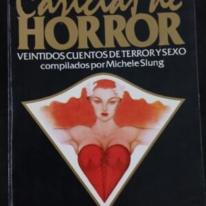 Caricias de horror veintidós cuentos de terror y sexo