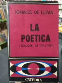661812-MLA111929253814_062026 La Poética De Ignacio De Luzán - Ediciones 1737 Y 1789