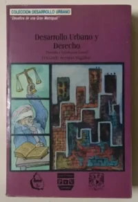 756185-MLA27452854901_052018 Desarrollo Urbano Y Derecho. Fernando Serrano Migallón